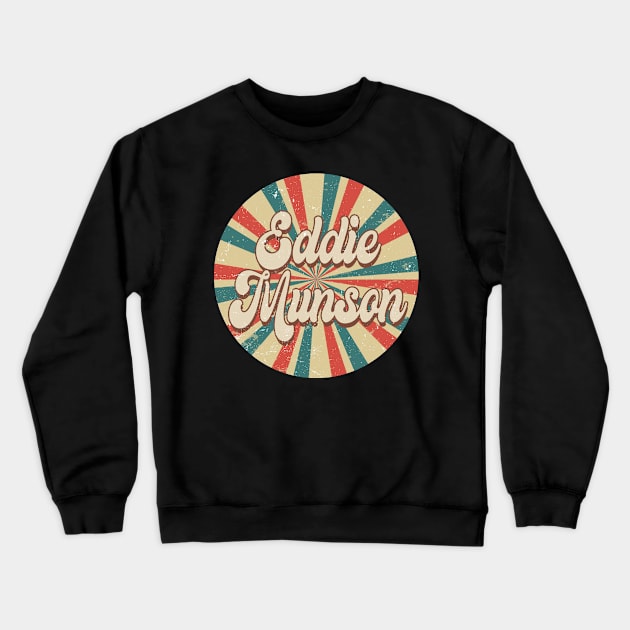 Circle Design Munson Proud Name Birthday 70s 80s 90s Styles Crewneck Sweatshirt by Friday The 13th